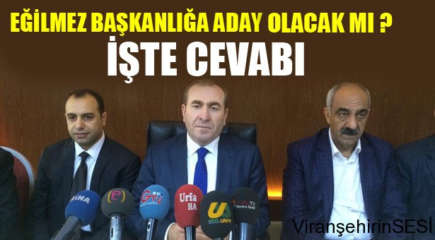 Eğilmez Başkanlığa Aday Olacak Mı?