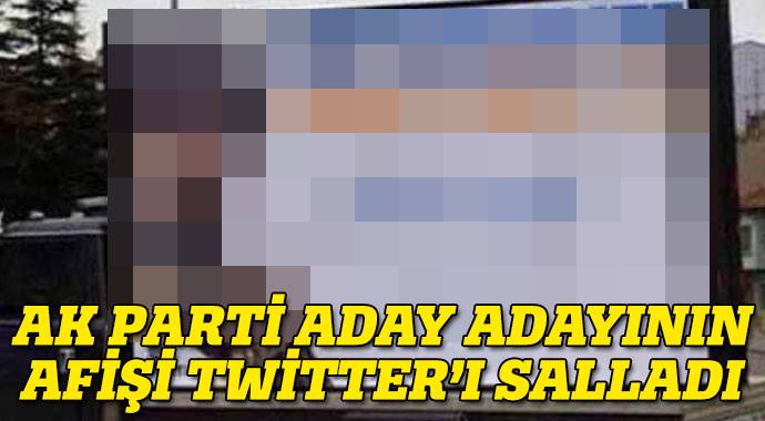 AK Partili adayın Twitter’ı sallayan afişi