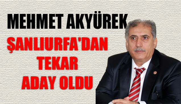 Akyürek Yine Aday