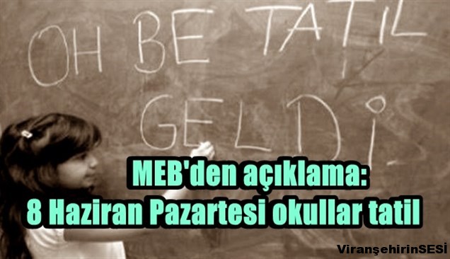 MEB’den açıklama: 8 Haziran Pazartesi okullar tatil