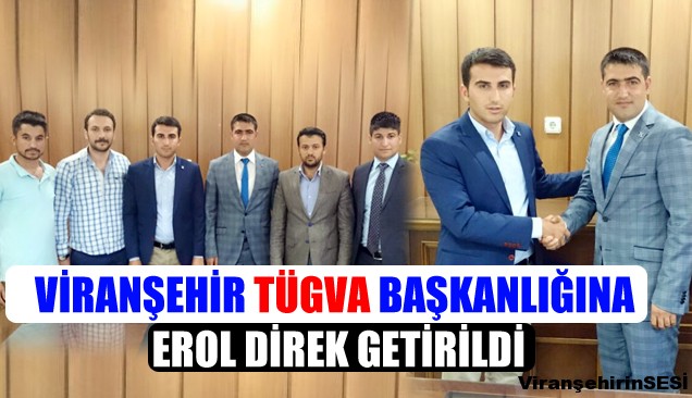 Türkiye Gençlik Vakfı Viranşehir İlçe Başkanlığına Erol Direk Getirildi