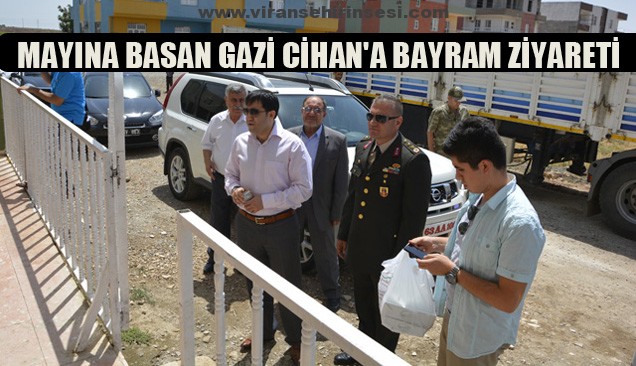 Mayına basan Gazi Cihan’a Bayram Ziyareti