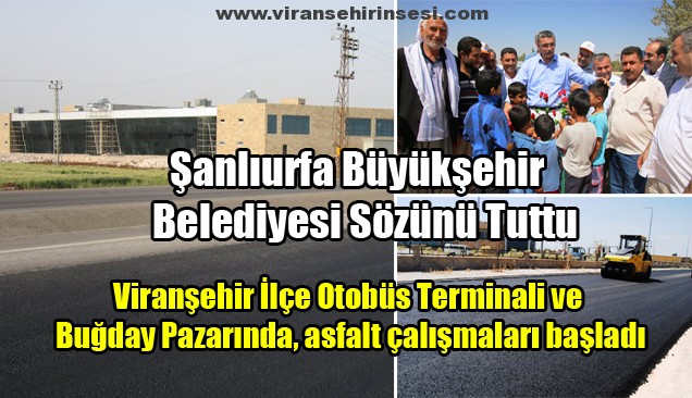 Viranşehir İlçe Otobüs Terminali ve Buğday Pazarında, asfalt çalışmaları başladı