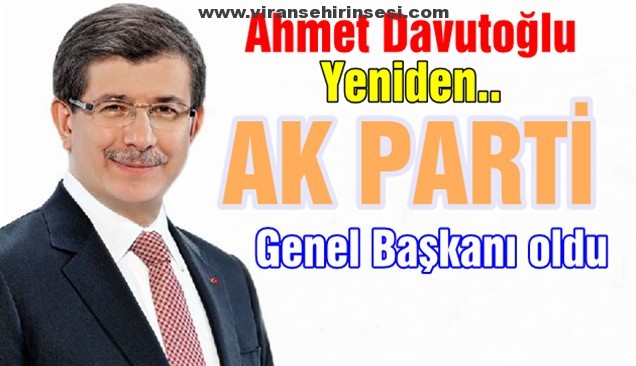 Davutoğlu yeniden genel başkan !