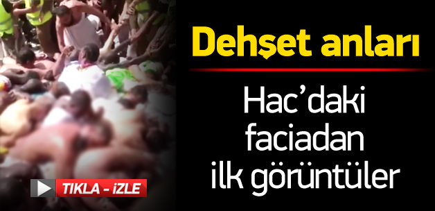 Mina’daki faciadan korkunç görüntüler