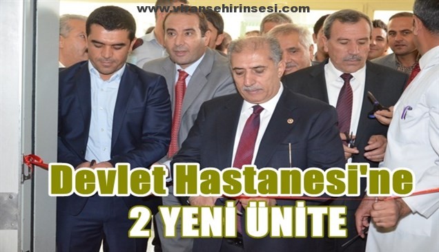 Devlet Hastanesi’nde 2 Ünite hizmete girdi