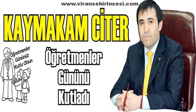 Kaymakam Citer, Öğretmenler gününü kutladı