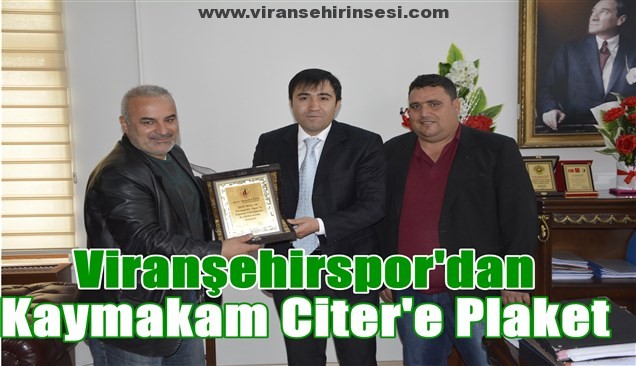 Viranşehirspor’dan, Kaymakam Citer’e plaketi