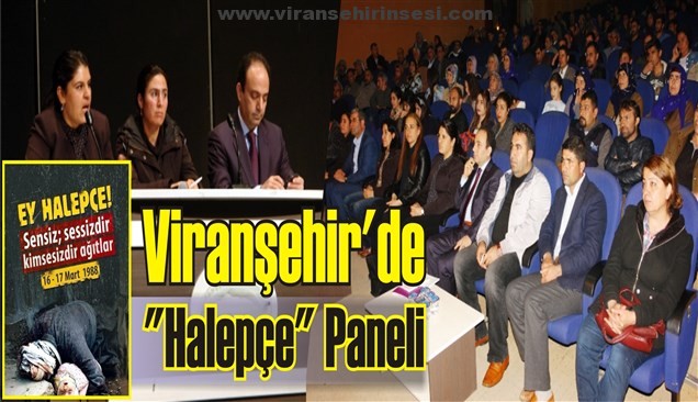 Viranşehir’de “Halepçe” Paneli