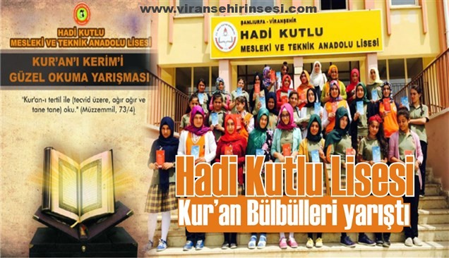 Hadi Kutlu Lisesi “Kur’an Bülbülleri” Yarıştı