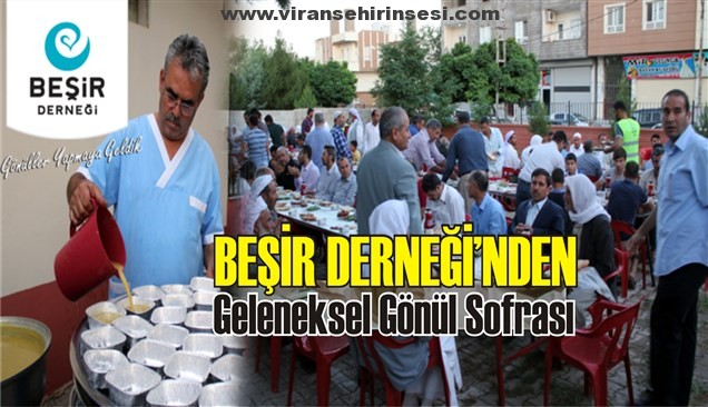 Beşir Derneği’nden Geleneksel Gönül Sofrası