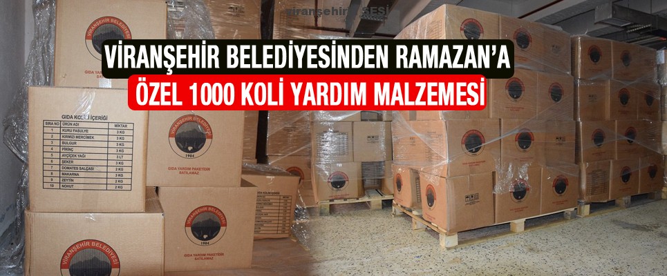 Viranşehir Belediyesinden Ramazan’a Özel 1000 Koli Yardım Malzemesi