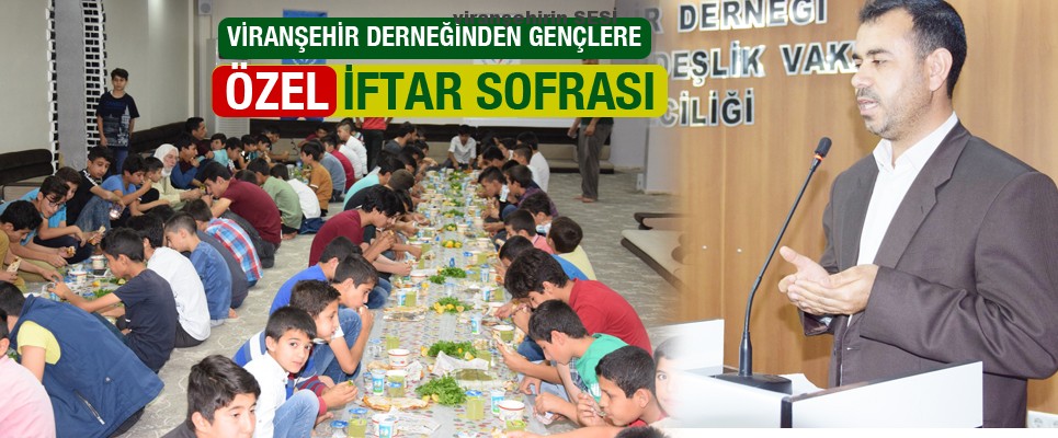 Viranşehir Derneğinden Gençlere Özel İftar Sofrası