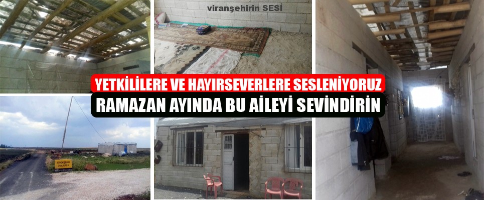 Viranşehirli Aile Uzanacak Bir Yardım Eli Bekliyor