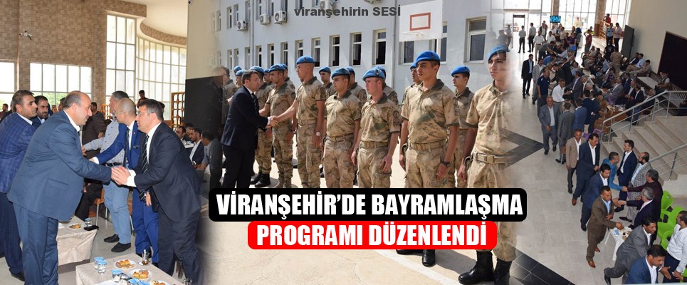 Viranşehir’de Bayramlaşma Programı Düzenlendi