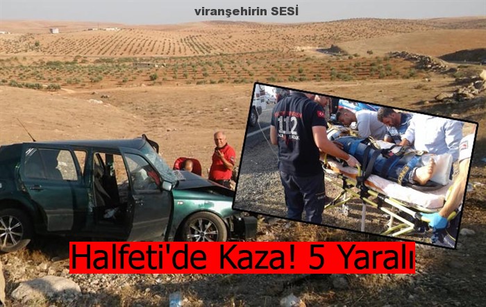 Halfeti’de Kaza! 5 Yaralı