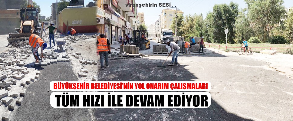 Büyükşehir Belediyesinin Yol Onarım Çalışmaları Tüm Hızı İle Devam Ediyor