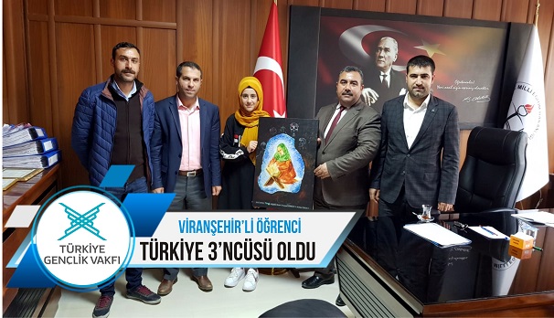 VİRANŞEHİR’Lİ ÖĞRENCİ TÜRKİYE 3’NCÜSÜ OLDU